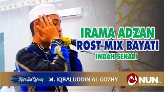 MERDU SEKALI ADZAN ROST MIX BAYATI  | MIUHAMMAD IQBALUDDIN
