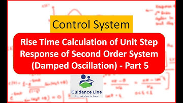 Rise Time Calculation of Second Order Control System for Unit Step Input | Derivation of Rise Time