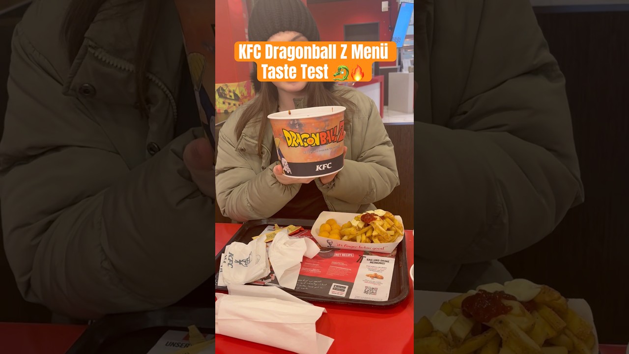 KFC Dragonball Z Menü 🐉🔥 