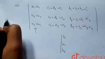 In a third order determinant, each element of the first column consists of sum oftwo terms, each...