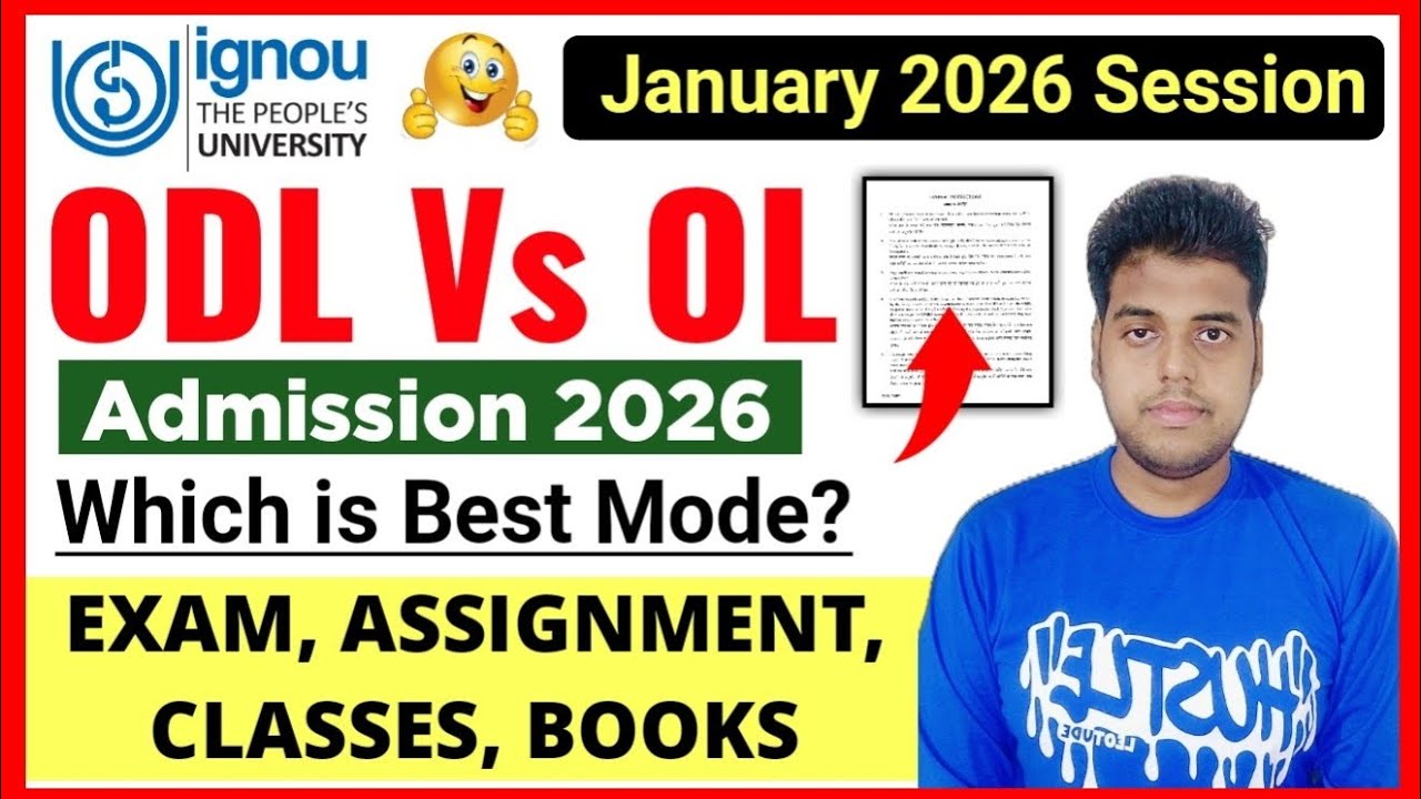 IGNOU ODL vs OL Admission 2026 🔥 कौनसा Mode Best है? Full Details- Exam, Assignment, Classes, Books
