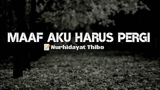 Puisi Cinta || Maaf Aku Harus Pergi || Sedih banget