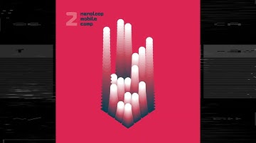 E.N.Cowell - Nanoloop Mobile Compilation 2 - Loaded Song Trailer