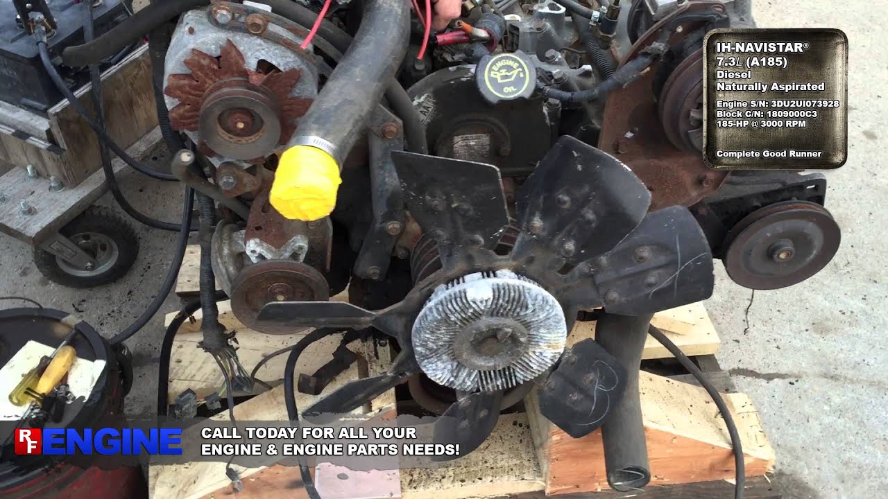 7510452GN International Navistar 7.3L Good Running Engine YouTube