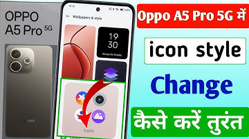 Oppo A5 pro 5g me icons style kaise change kare |  Oppo mobile me icons style kaise change karen