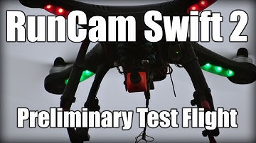 ✔Runcam Swift 2 Review - OSD Settings and Preliminary Flight Footage