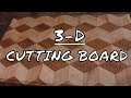 3D CUTTING BOARD DIY