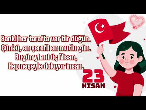 BUGÜN 23 NİSAN HEP NEŞEYLE DOLUYOR İNSAN