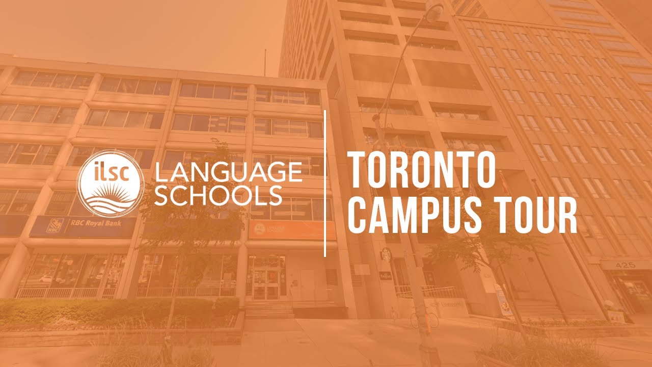 Study English in Canada: ILSC Toronto School Tour - YouTube