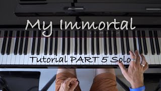 HOW TO PLAY | Evanescence - My Immortal on piano in A major (Part 5/5 Solo)