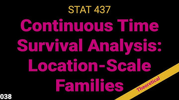038. Location Scale Family Distributions and Log-linear Regression