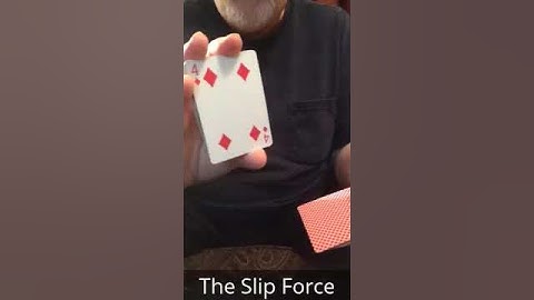 Force a Card With The Slip Force