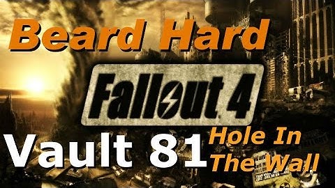 Hole in the Wall, Vault 81 Part 2, Fallout 4