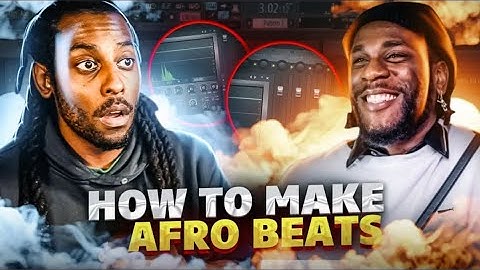 How to Make Afro Beats for Burna Boy and Wizkid