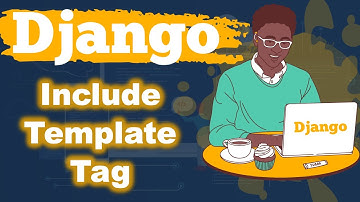 Include Template Tag in Django | Python Django Tutorial in Urdu