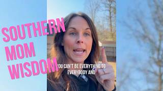 Southern Mom Advice You Didn’t Want to Hear (But Needed 😂)