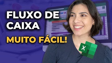 Como fazer um FLUXO DE CAIXA SIMPLES E FÁCIL (baixar planilha grátis)