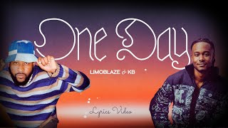 ONE DAY - Limoblaze Ft. KB (Lyric Video) | IGNITE YOD