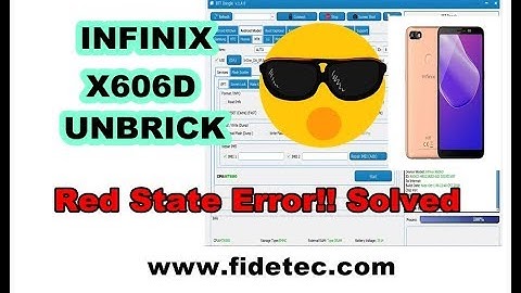 Infinix X606D Unbrick, Flashing Red State Error Solved!!