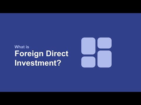 What Is Fdi And Why Should A Firm Undertake It