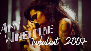 Amy Winehouse Through 2007