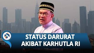 Kabut Asap Kalimantan Selimuti Sarawak, Sekolah Diliburkan dan Serian Tetapkan Status Darurat