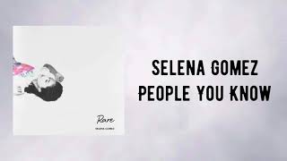 Selena gomez - people you know (lyrics ...