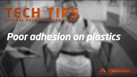 Tech Tip Ep.1: Poor Adhesion on Plastics