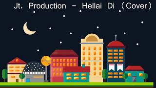 Jt. Production - Hellai Di (Cover) chords