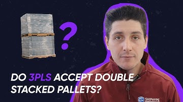 Do 3PLs Accept Double-Stacked Pallets? | SHIPHYPE Academy