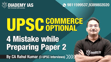 What is 4 Mistake in UPSC Commerce Optional | UPSC Commerce & Accountancy Optional by CA Rahul Kumar