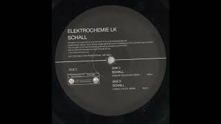 Elektrochemie LK – Schall (Trevor Rockcliffe Remix)(Tech House 2000)