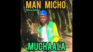 Man Micho-muchaala-Real g-Musicpromotion