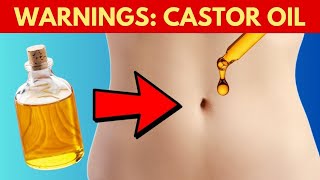CASTOR OIL  9 WARNINGS Your Must Know Before Using It!