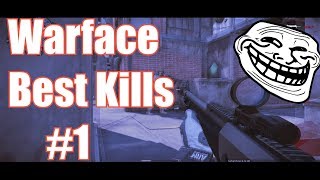 Warface Best Kill Compilation #1