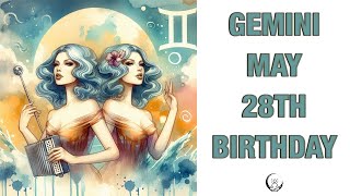 Gemini May 28th Your Birthday's Secret Power: Unlocking Your Potential. Free Birthday Card!