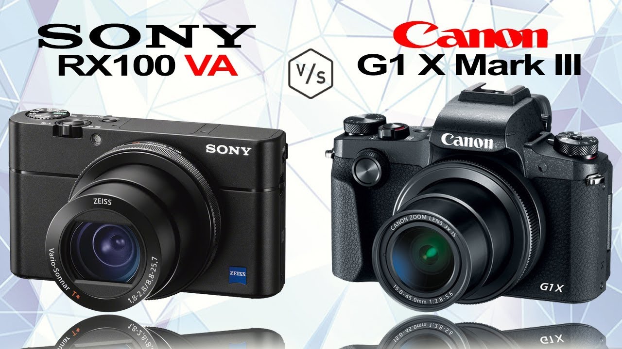 SONY RX100 VA vs Canon PowerShot G1 X Mark III