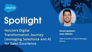 Holcim’s Digital Transformation Journey: Leveraging Salesforce and AI for Sales Excellence