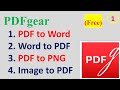 Pdf to word word to pdf pdf to png image to pdf in pdf gear