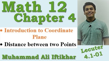 Introduction to coordinate plane, distance between two points in a plane. Lec_4.1-01.