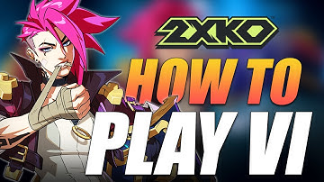 2XKO Guide On How To Play Vi (Vi Tips and Tricks)