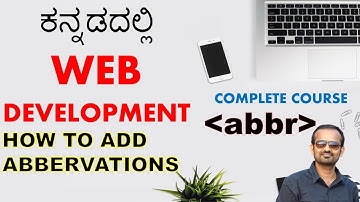 Web Development in Kannada : Part-9: Adding Abbreviations in HTML Web Page: abbr Tag/Element in HTML