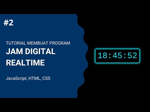 Membuat Program Jam Digital dengan HTML, CSS, dan JavaScript