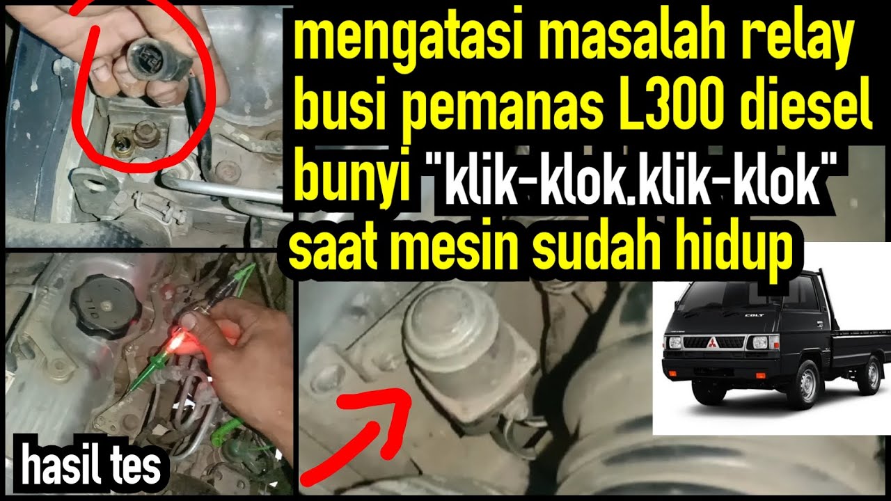 Mengatasi masalah relay busi pemanas L300 diesel bunyi 