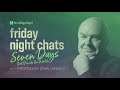 Friday Night Chats: Seven Days That Divide the World with Professor John Lennox