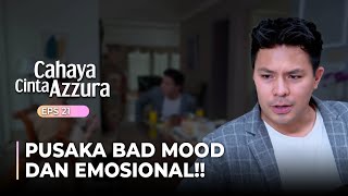 Download lagu LAGI BAD MOOD! Sampe Bikin Pusaka Gak Sarapan | CAHAYA CINTA AZZURA | Eps 21