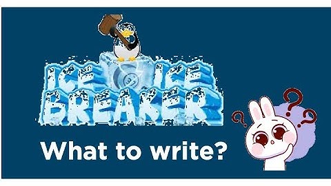 Pathways Level 1 - Ice Breaker - what to write?  by Elysia Teh, DTM