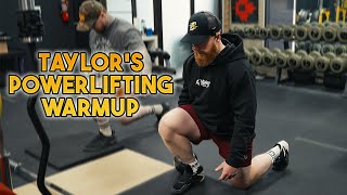 The Ultimate Powerlifting Warm-up [ft. Taylor Shadgett]