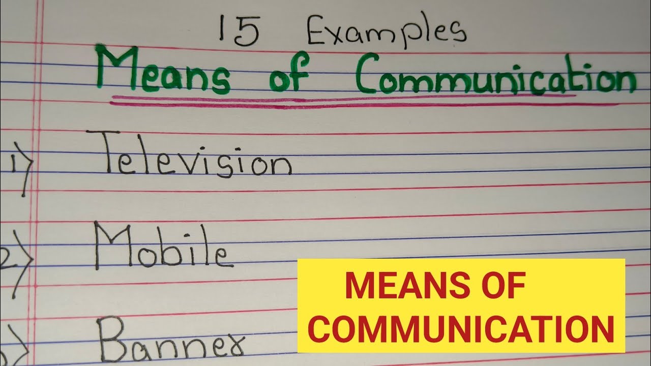 Communication Name Means of Communication/ 15 Examples of Means of Communication/ Names of ...