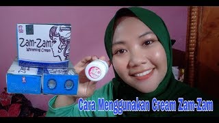 Cara Menggunakan Cream Zam-Zam || Cream Pemutih || paket cream jerawat